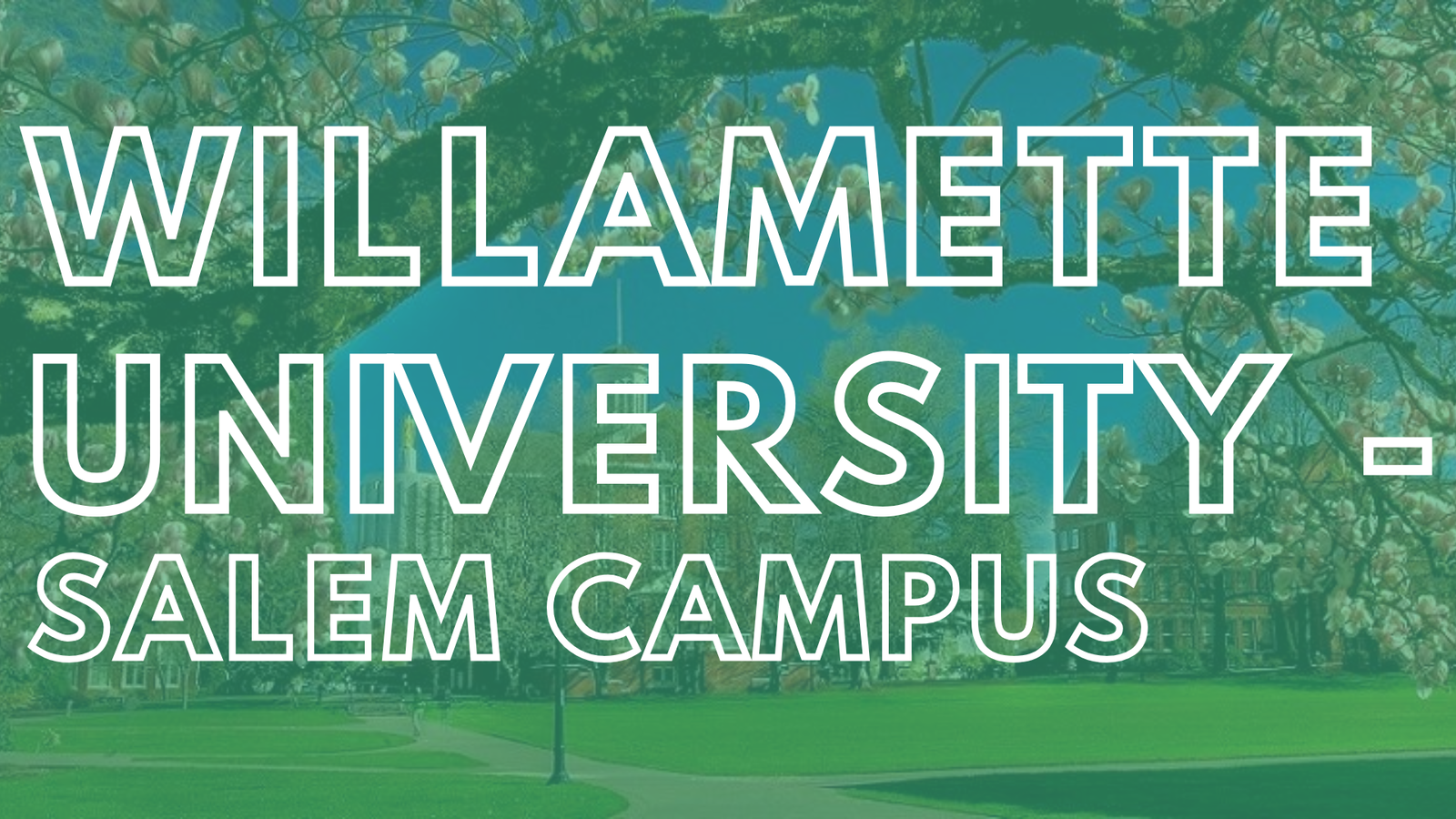 Willamette University - Salem Campus